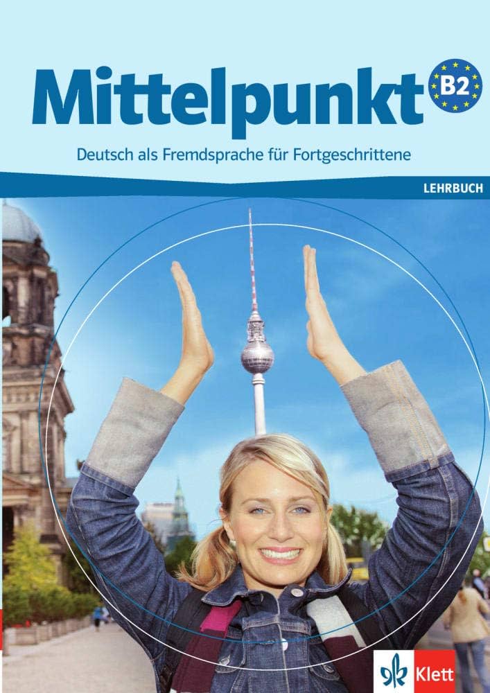 Mittelpunkt.Deutsch als Fremdsprache für Fortgeschrittene